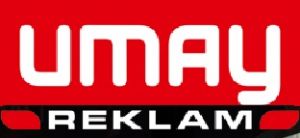 UMAY REKLAM SAN.TİC.LTD.ŞTİ.